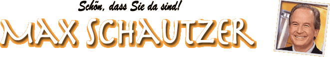 Max Schautzer - Die offizielle Website